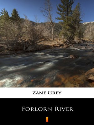 cover image of Forlorn River